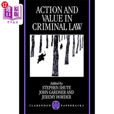 海外直订Action and Value in Criminal Law 刑法中的行为与价值