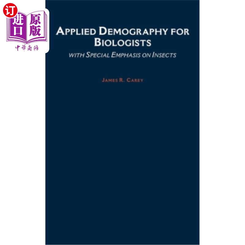 海外直订Applied Demography for Biologists: With Special Emphasis on Insects生物学家的应用人口学：特别强调昆虫-封面