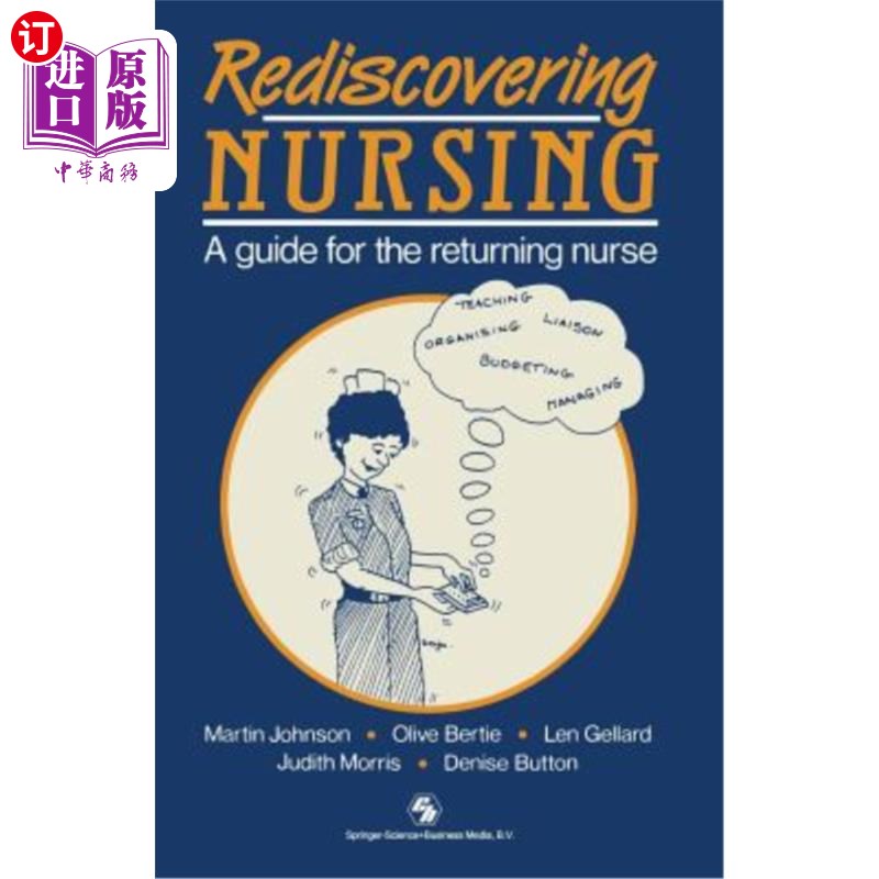 海外直订医药图书Rediscovering Nursing: A Guide for the Returning Nurse 再发现护理：归国护士指南