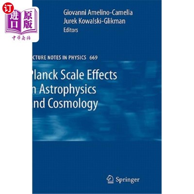 海外直订Planck Scale Effects in Astrophysics and Cosmology 天体物理学和宇宙学中的普朗克尺度效应