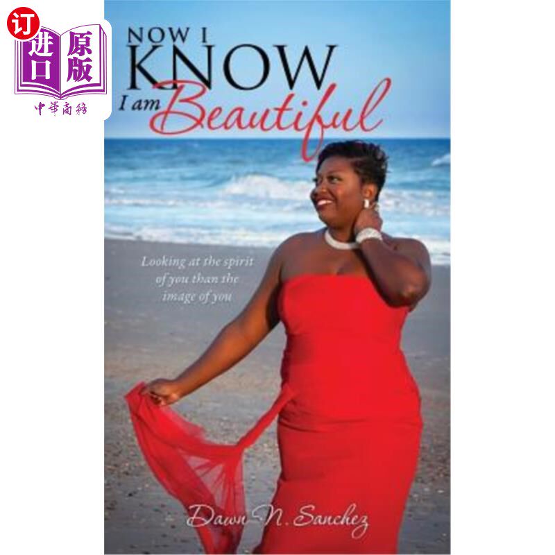 海外直订now i know i am beautiful 现在我知道我很漂亮了