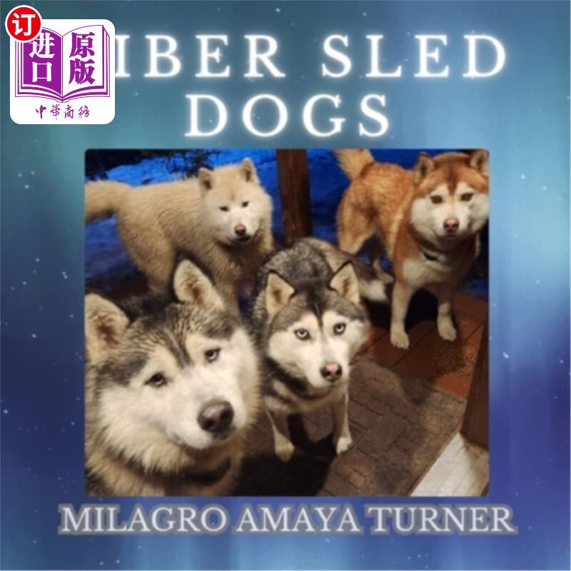海外直订Siber Sled Dogs 雪橇犬