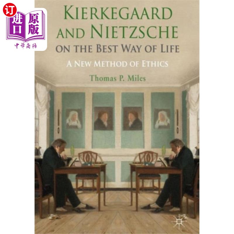 海外直订Kierkegaard and Nietzsche on the Best Way of Life 克尔凯郭尔和尼采论最好的生活方式