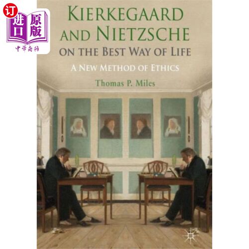 海外直订Kierkegaard and Nietzsche on the Best Way of Life 克尔凯郭尔和尼采论最好的生活方式