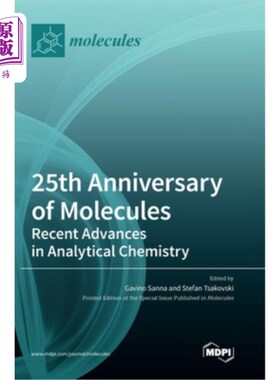 海外直订25th Anniversary of Molecules: Recent Advances in Analytical Chemistry 分子25周年纪念:分析化学的最新进展