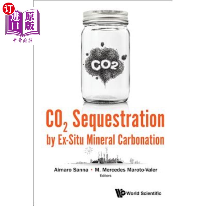海外直订Co2 Sequestration by Ex-Situ Mineral Carbonation 非原位矿物碳化的二氧化碳封存