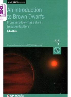 海外直订Introduction to Brown Dwarfs: Failed Stars and Super-Jupiters 褐矮星简介：从非常低质量的恒星到超级木星
