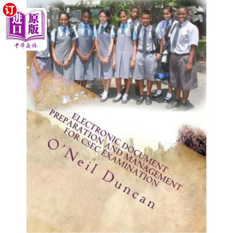 海外直订Electronic Document Preparation and Management for Csec Examination Csec考试电子文档的编制与管理
