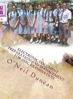 海外直订Electronic Document Preparation and Management for Csec Examination Csec考试电子文档的编制与管理