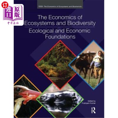 海外直订The Economics of Ecosystems and Biodiversity: Ecological and Economic Foundation 生态系统和生物多样性经济学
