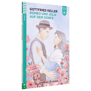 Erwachsene ELI Lektüren 系列 Romeo und Julia auf dem Dorfe 村庄里的罗密欧与朱丽叶 含音频 德文德语分级阅读【中商原?