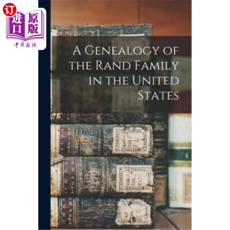 海外直订A Genealogy of the Rand Family in the United States 美国兰德家族族谱