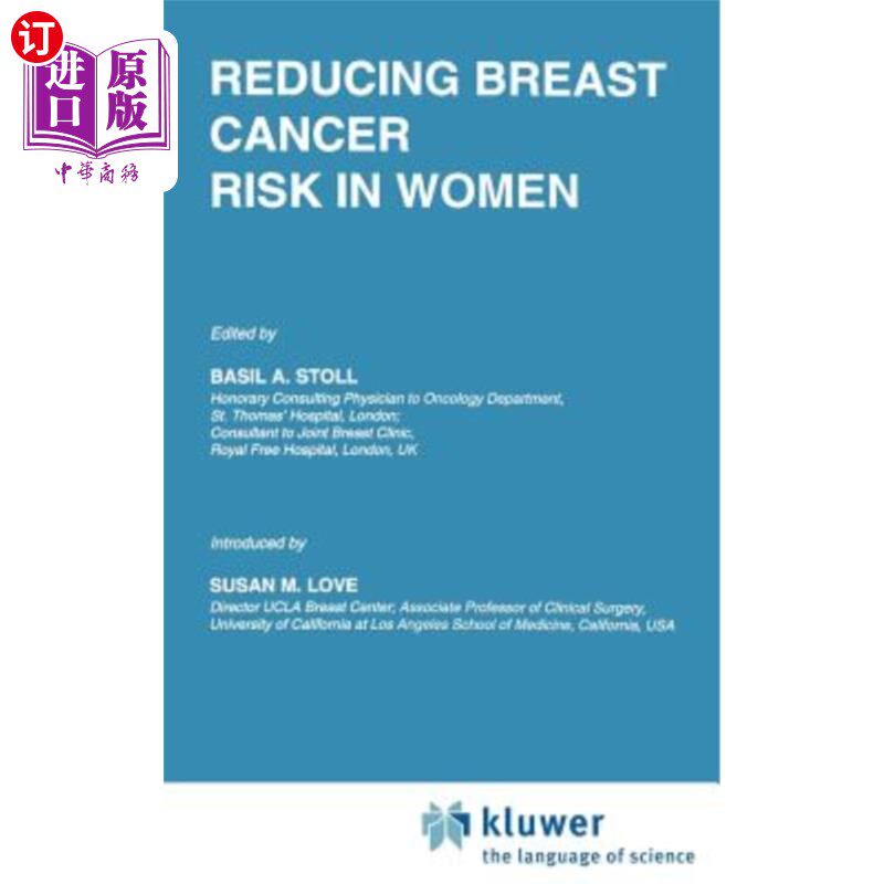 海外直订医药图书Reducing Breast Cancer Risk in Women: Introduction by Susan M. Love 降低女性患乳腺癌的风险:苏珊·m·