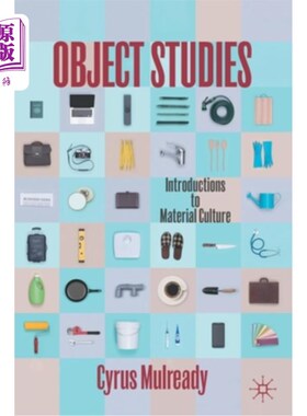 海外直订Object Studies: Introductions to Material Culture 对象研究:物质文化导论