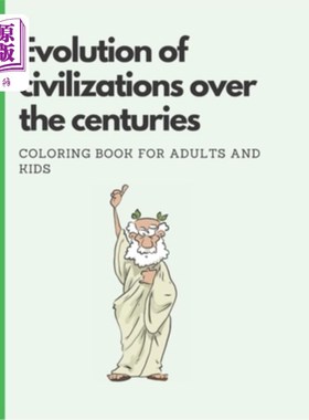 海外直订Evolution of civilizations over the centuries: Coloring Book for Adults and Kids 几个世纪以来的文明进化:成