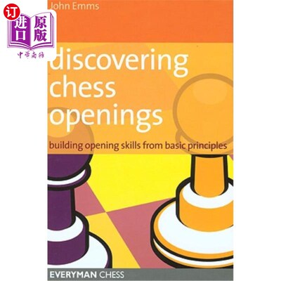 海外直订Discovering Chess Openings: Building a Repertoire from Basic Principles 发现国际象棋的开场：从基本原理构建