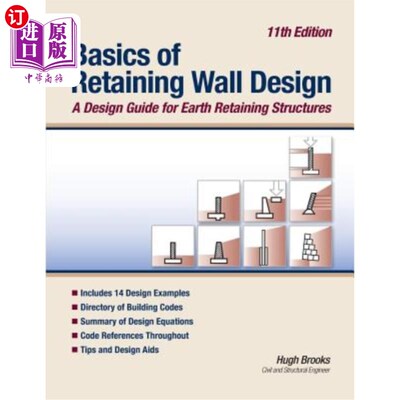 海外直订Basics of Retaining Wall Design 11th Edition: A design guide for earth retaining 挡土墙设计基础第11版：挡土