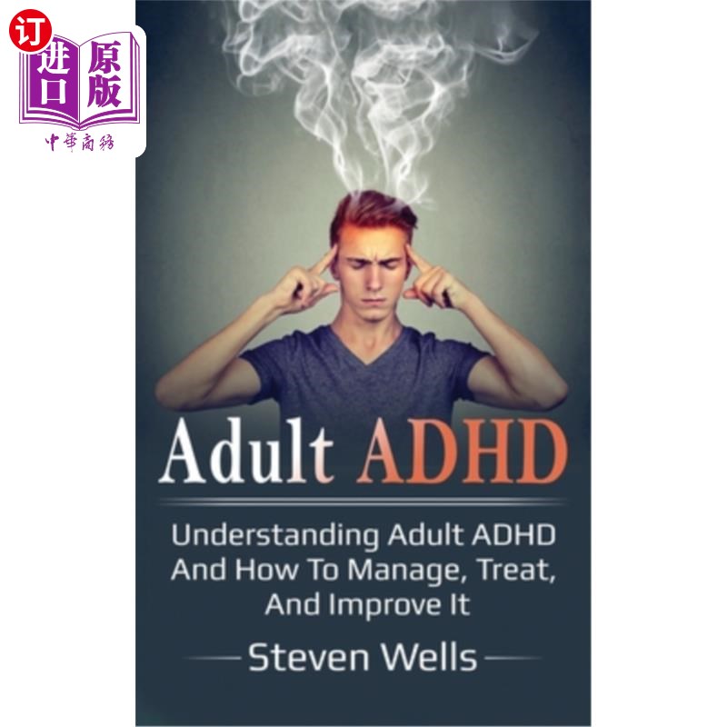 海外直订医药图书Adult ADHD: Understanding adult ADHD and how to manage, treat, and improve it 成人多动症：了解成人