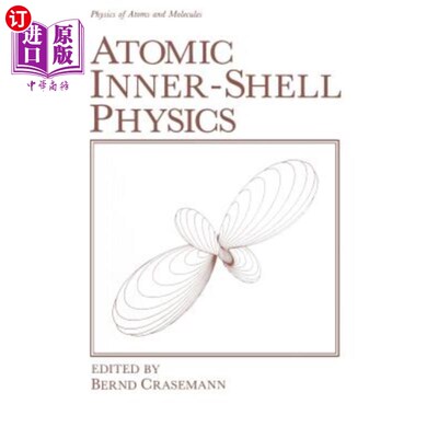 海外直订Atomic Inner-Shell Physics 原子内壳层物理