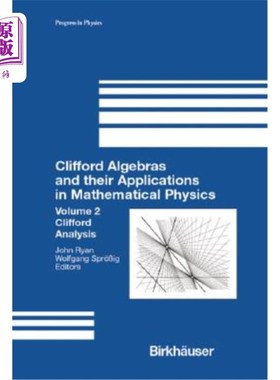 海外直订Clifford Algebras and Their Applications in Mathematical Physics: Volume 2: Clif 克利福德代数及其在数学物理