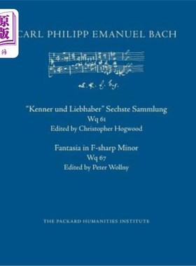 海外直订Kenner Und Liebhaber Sechste Sammlung, Wq 61; Fantasia in F-Sharp Minor, Wq 67 Kenner und L