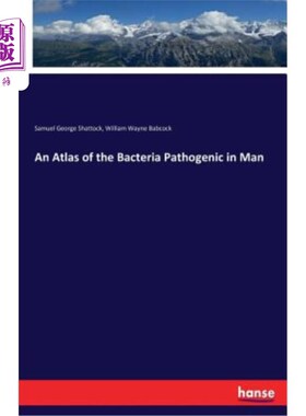 海外直订An Atlas of the Bacteria Pathogenic in Man 人类致病细菌图谱