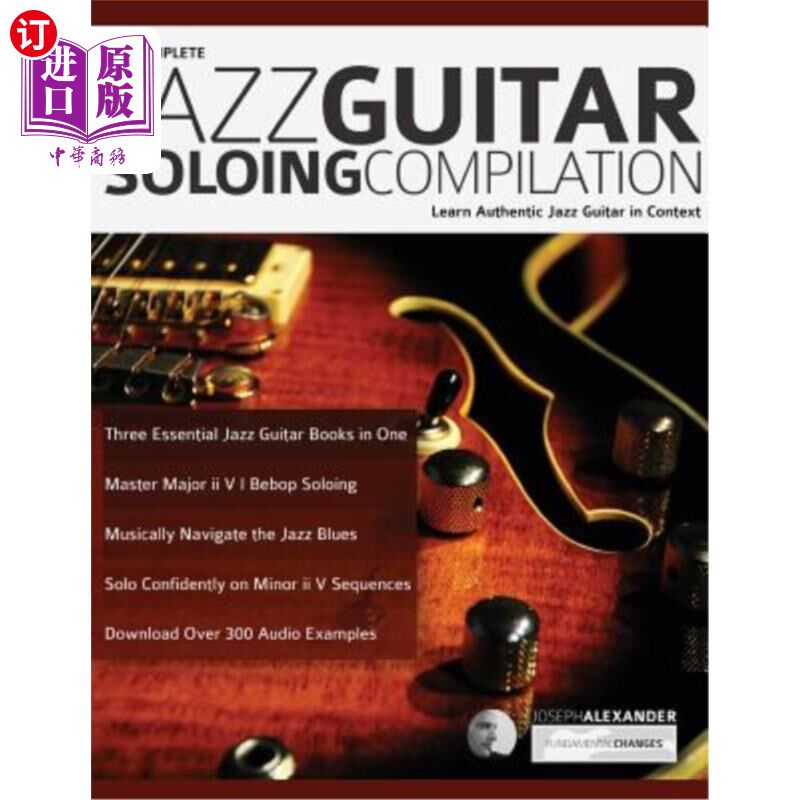 海外直订The Complete Jazz Guitar Soloing Compilation 完整的爵士吉他独奏汇编