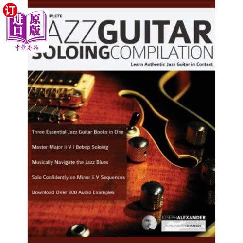 海外直订The Complete Jazz Guitar Soloing Compilation 完整的爵士吉他独奏汇编