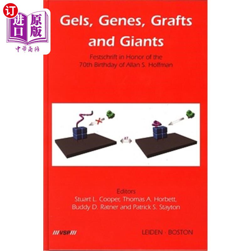 海外直订医药图书Gels, Genes, Grafts and Giants: Festschrift on the Occasion of the 70th Birthday 凝胶，基因，移植物