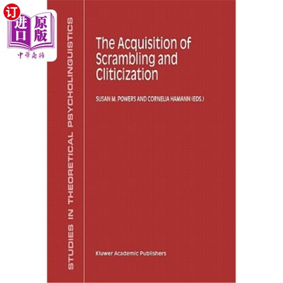 海外直订The Acquisition of Scrambling and Cliticization 置乱与Cliticization的获取