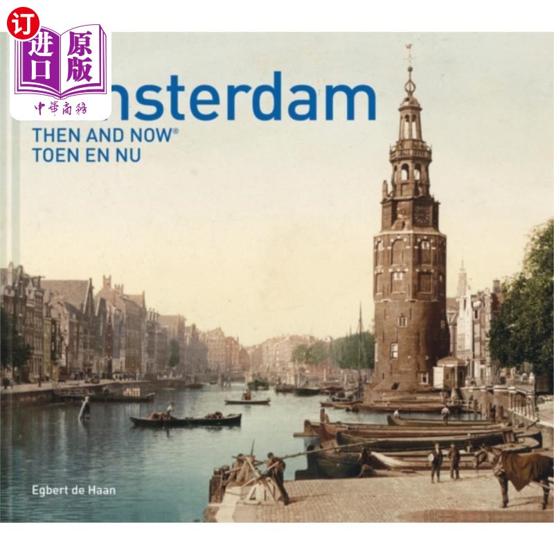 海外直订Amsterdam Then and Now (R) 阿姆斯特丹过去与现在（右）
