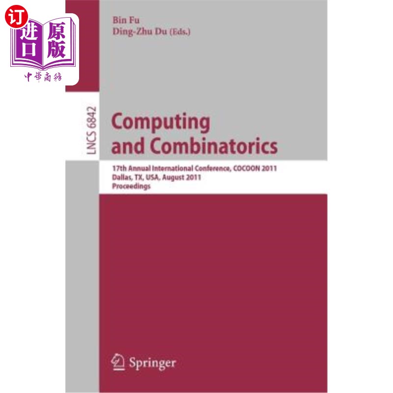 海外直订Computing and Combinatorics: 17th Annual International Conference, Cocoon 2011,  计算与组合:第17届国际年会