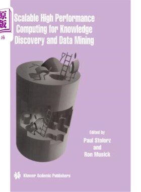 海外直订Scalable High Performance Computing for Knowledge Discovery and Data Mining: A S 知识发现和数据挖掘的可扩展