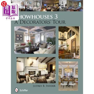 海外直订Showhouses 3: A Decorators Tour 展厅3:装饰之旅