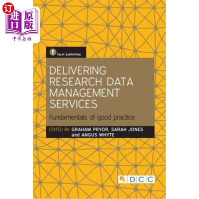海外直订Delivering Research Data Management Services: Fundamentals of Good Practice 提供研究数据管理服务:良好实践的