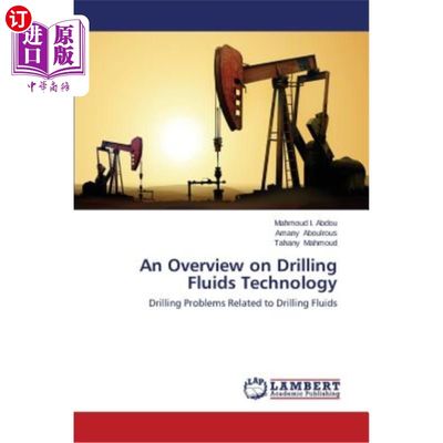 海外直订An Overview on Drilling Fluids Technology 钻井液技术综述