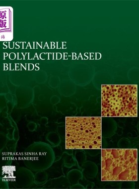 海外直订Sustainable Polylactide-Based Blends 可持续聚乳酸基共混物