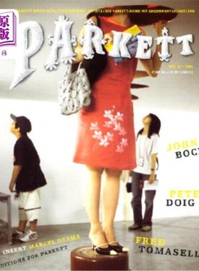 海外直订Parkett No. 67 John Bock, Peter Doig, Fred Tomaselli 67号，约翰·博克，彼得·多伊格，弗雷德·托马塞利