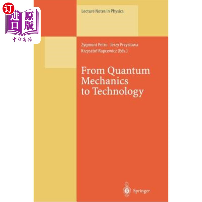 海外直订From Quantum Mechanics to Technology: Proceedings of the Xxxiind Winter School o 从量子力学到技术：1996年2