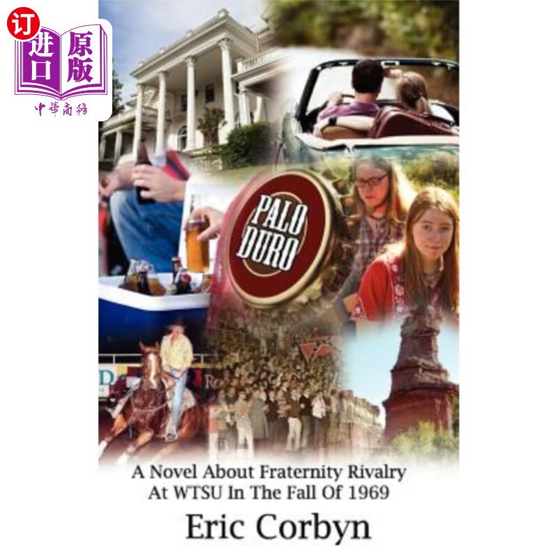 海外直订Palo Duro: A Novel about Fraternity Rivalry at Wtsu in the Fall of 1969 《帕洛杜罗:一本关于1969年秋季Wtsu兄