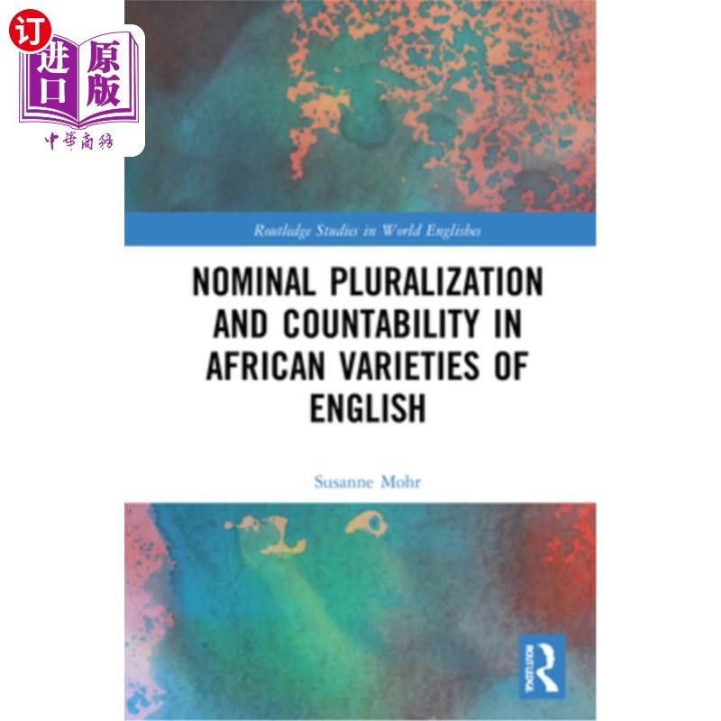 海外直订Nominal Pluralization and Countability in African Varieties of English 非洲英语变体中的名词性多元化与可数性
