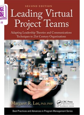 海外直订Leading Virtual Project Teams: Adapting Leadership Theories and Communications T 领导虚拟项目团队:适应21世