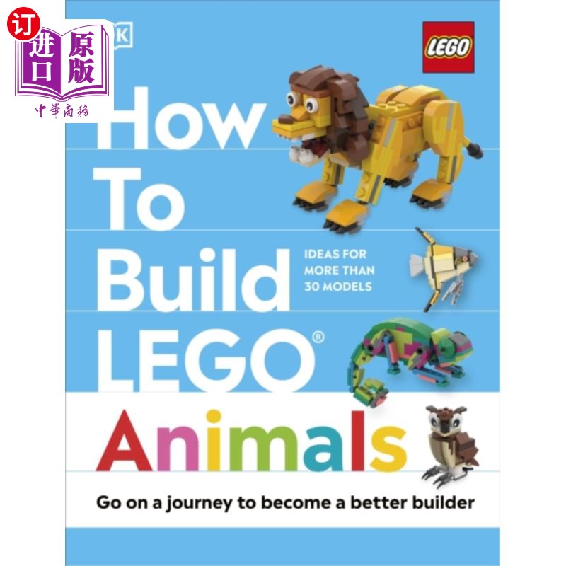 海外直订How to Build LEGO Animals 如何搭建乐高动物