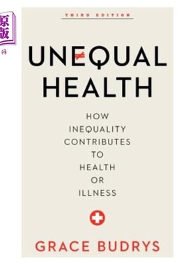 海外直订医药图书Unequal Health: How Inequality Contributes to Health or Illness 不平等的健康:不平等如何导致健康或疾