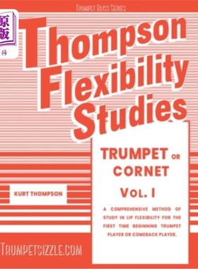 海外直订Thompson Flexibility Studies for Trumpet or Cornet Vol. 1 汤普逊小号或短号柔韧性研究卷1