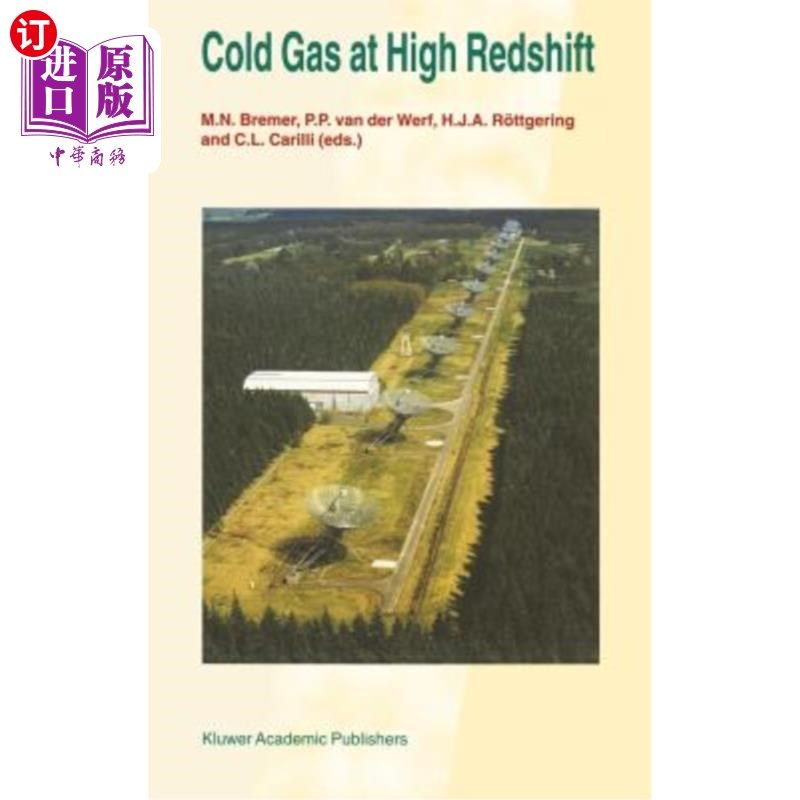 海外直订Cold Gas at High Redshift: Proceedings of a Workshop Celebrating the 25th Annive 高红移时的冷气体：在胡格夫