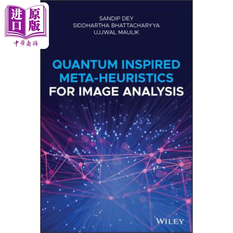 现货 用于图像分析的量子启发的元启发式算法 Quantum Inspired Meta Heuristics Siddhartha Bhattacharyya