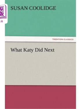海外直订What Katy Did Next 凯蒂接下来做了什么