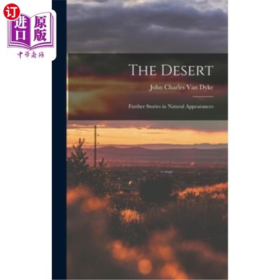 海外直订The Desert: Further Stories in Natural Appearances 沙漠:自然现象的进一步故事