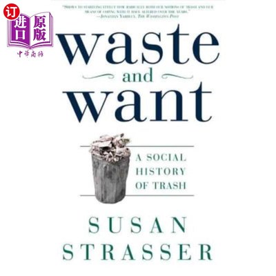 海外直订Waste and Want: A Social History of Trash 浪费与匮乏：垃圾的社会历史